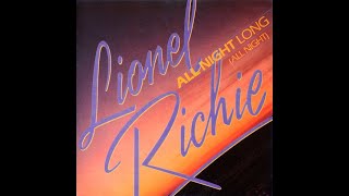 Lionel Richie All Night Long all Night 1983 12inch Version Hq