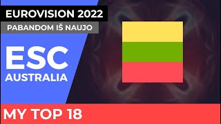 Eurovision Lithuania 2022 - Pabandom iš naujo - My Top 18