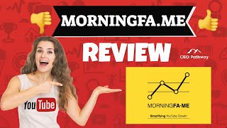MORNINGFAME REVIEW 2020 -CAN MORNINGFAME HELP YOU GROW YOUR CHANNEL