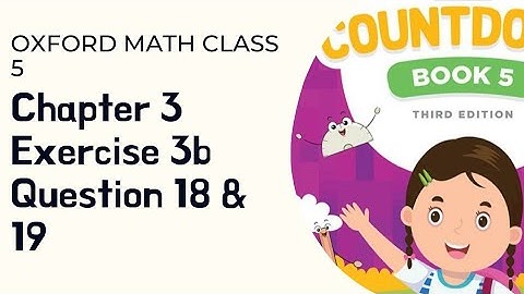 Class 5 Chapter 3 exercise 3b question 18 & 19