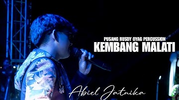 KEMBANG MALATI - ABIEL JATNIKA | PUSANG RUSDY OYAG PERCUSSION ( KAHURIPAN 69 )