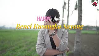 Happy Asmara - Benci Kusangka Sayang | Versi Jawa (Official Music Video)