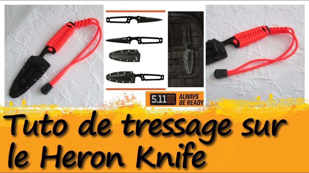 Tutoriels de tressages de paracorde : manche squelette du Heron Knife 5.11