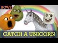 HOW2 How To Catch A Unicorn рџЊ рџ HOW2 How To Catch A Unicorn рџЊ рџ