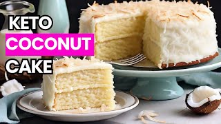 Keto Coconut Cake Recipe | Moist and Delicious Low Carb Dessert