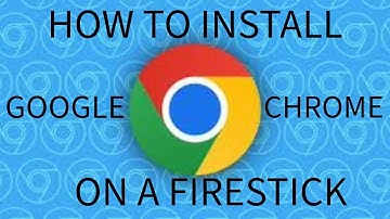 How To Install Google Chrome Onto Your Firestick