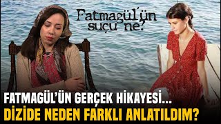 Fatmagül'ün Suçu Ne: "Gerçek Hikayem Diziden Farklı..."