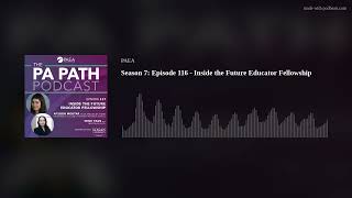 Season 7: Episode 117 - Inside the Future Educator Fellowship