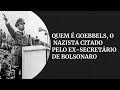 Quem foi Joseph Goebbels, o nazista citado pelo ex-secretário de Cultura | #GazetaNoticias