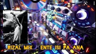 Rizal mix _ Ente Isi Pa ana ( simpel funky) vol 1 pro !!! new 2021