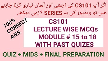 CS101 MODULE 15 to 18| CS101 Lecture Wise MCQs|CS101 Quiz 1