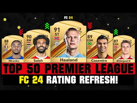 FIFA 24  TOP 50 PREMIER LEAGUE PLAYER RATINGS IN EA FC 24! 💀😲 ft.  Haaland, Salah, Odegaard… 