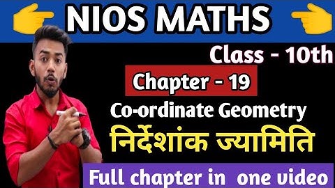 NIOS Class 10th Mathematics Chapter 19  Co-ordinate Geometry || by Arihant Sir #Nios