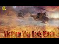 Best Rock Songs Vietnam War Music, Best Rock Music Of All Time 60s and 70s #114