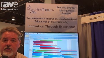 InfoComm 2018: NavigatorSystems Shows HireTrackNX Rental and Inventory Management Software