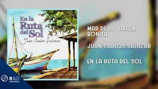 Mar De La Virgen Bonita - Juan Carlos Salazar Audio Cover
