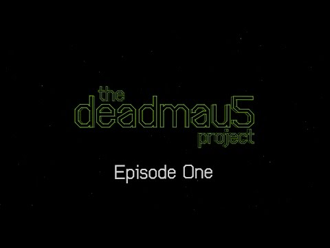 The deadmau5 Project: Episode 1