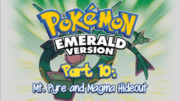 Pokémon Emerald Version ~ Part 10: Mt. Pyre and Magma Hideout