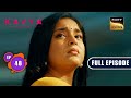 Kavya के दिल की बात | Kavya - Ek Jazbaa, Ek Junoon - Ep 48 | Full Episode | 29 Nov 2023