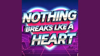 [NOTHING BREAKS LIKE A HEART [B*DOG EDIT]