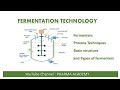 Fermentation technology and Fermenters