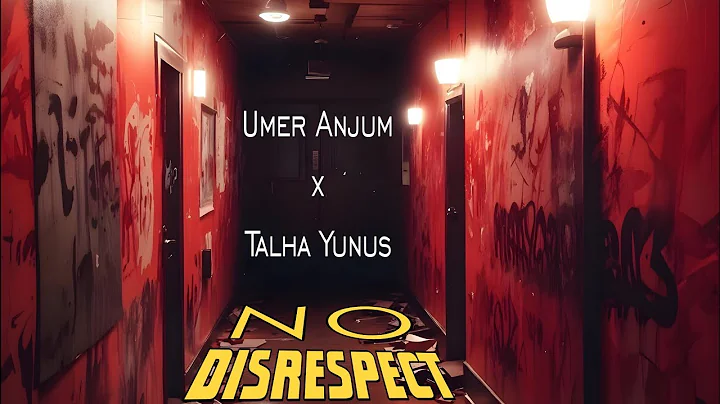 No Disrespect (LYRICS) | Umer Anjum x Talhah Yunus | PSYCH WARD (EP)