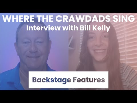Where The Crawdads Sing Interview with Bill Kelly | Backstage Features with Gracie Lowes