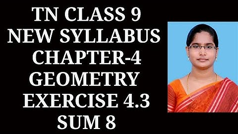 9th maths Ch-4 Geometry|Exercise-4.3 (8th sum)| Samacheer One plus One channel