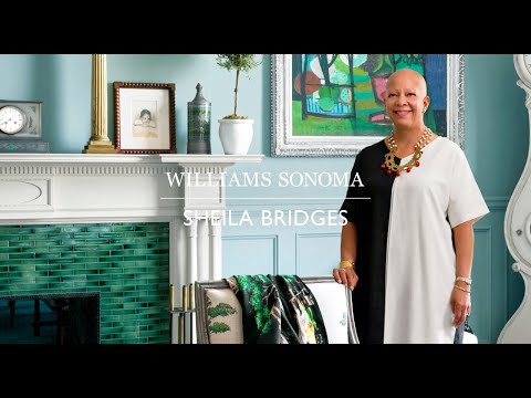 Introducing: The Sheila Bridges Collection | Williams Sonoma