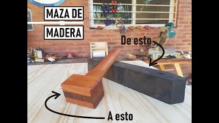 Cómo hacer una maza de madera #DeEstoAEsto