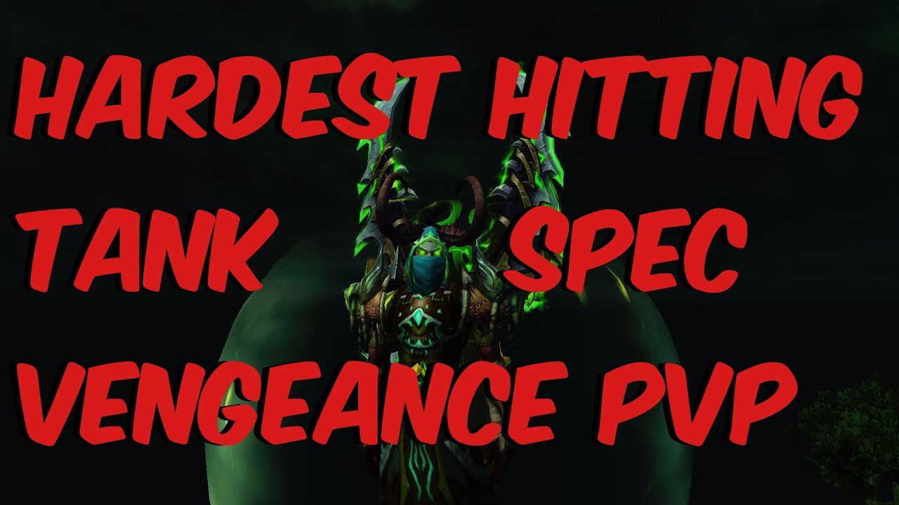 HARDEST HITTING TANK - 7.3 Vengeance Demon Hunter PvP - WoW Legion