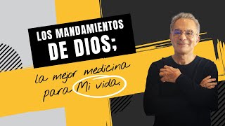 Los mandamientos de Dios, la mejor medicina para mi vida | Pastor Eduardo Cañas | 26 de mayo 2024