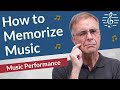 Methods for Memorizing Music - Music Performance