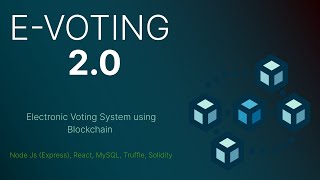 E Voting 2.0 | E Voting using Blockchain | React, Node
