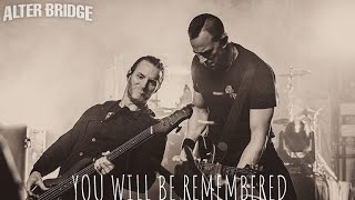 ALTER BRIDGE - YOU WILL BE REMEMBERED | LEGENDADO