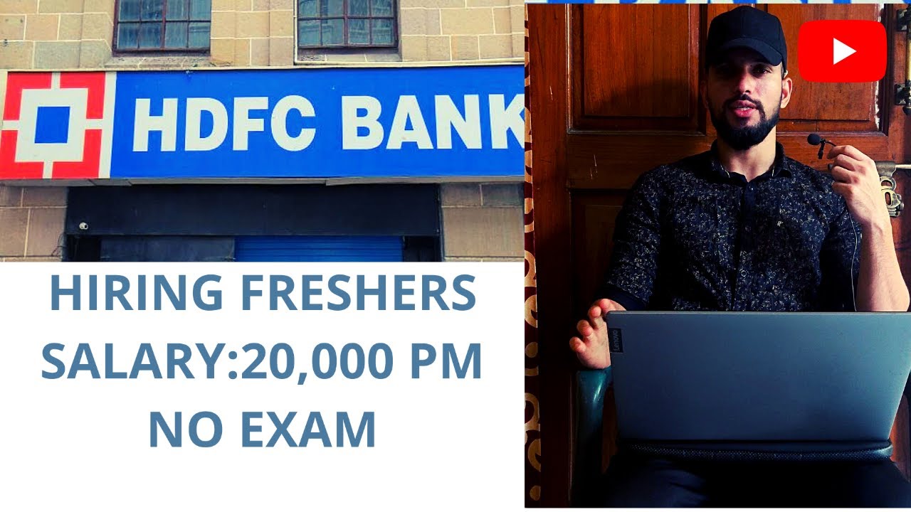 HDFC Bank Recruitment 2021 | Private Bank Jobs | Salary:20,000PM | Banking Jobs | Karrar Hussain Job