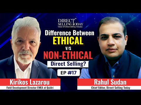 Ethical V/s Non-Ethical Direct selling? | Kirikos Lazarou | DST Interview | Episode 17