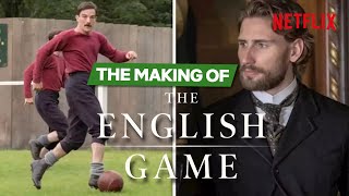 The Making Of The English Game