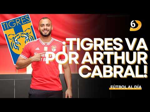 #FutbolAlDía | ¡TIGRES BUSCA FICHAR A ARTHUR CABRAL!