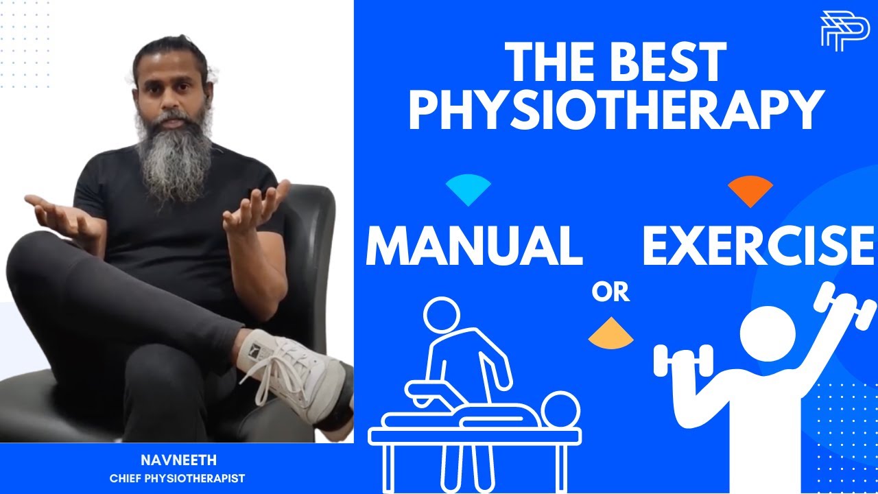 What Is The Best Method Of Physiotherapy? | Manual vs Exercise Therapy