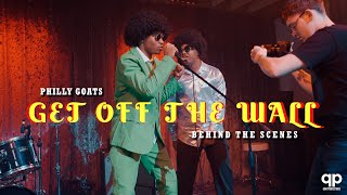 Philly Goats - Get Off The Wall  [Behind the scenes]