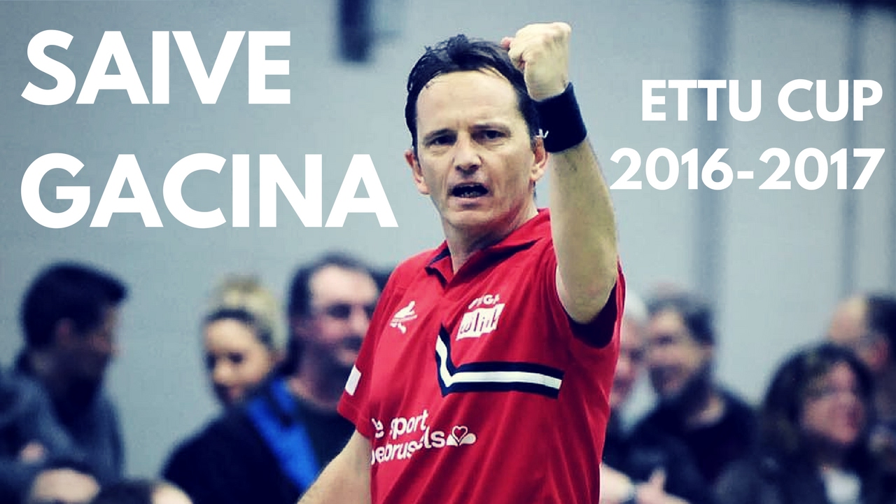 SAIVE Jean Michel - GACINA Andrei ETTU Cup 2017 Logis Auderghem - UMMC