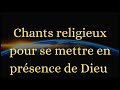 CHANTS CATHOLIQUES POUR EXPERIMENTER LA PAIX ET LA PRESENCE DE DIEU A TRAVERS DE LA MEDITATION