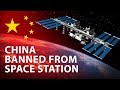 China's Space Station Ban