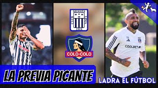 LA PREVIA PICANTE: ALIANZA LIMA vs. COLO COLO 🔵 COPA LIBERTADORES #PERU