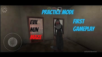 Evil Nun Maze First Gameplay - Practice Mode