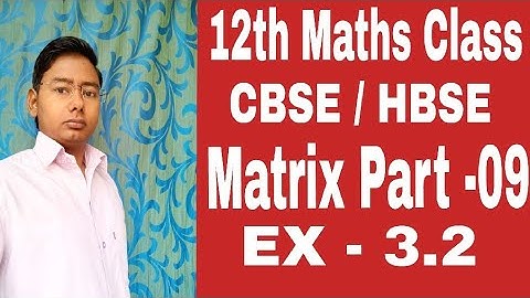 12th Maths Class Matrix PART -09 (EX-3.2)|class 12 maths ncert solutions|ncert solutions