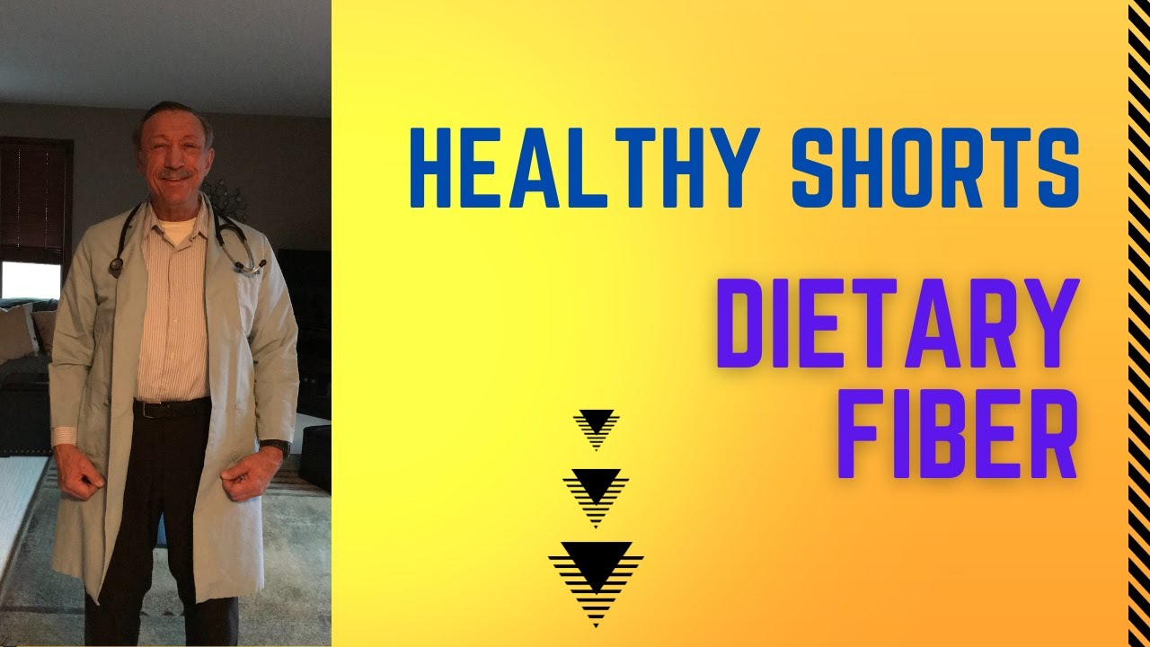 54 Dietary Fiber, good for you YouTube
