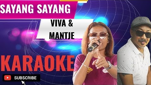 SAYANG SAYANG-VIVA & MANTJE COVER KARAOKE @marcovickaraoke