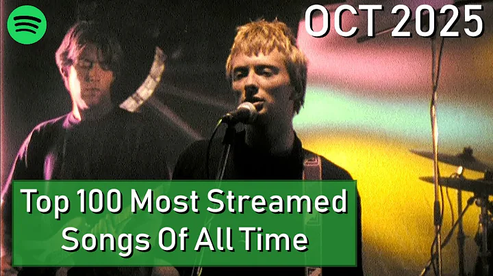 Top 100 Most Streamed Songs Of All Time [October 2025]